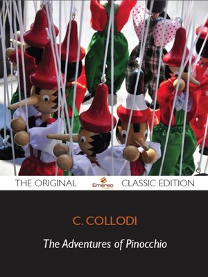 cover image of Adventures of Pinocchio - The Original Classic Edition